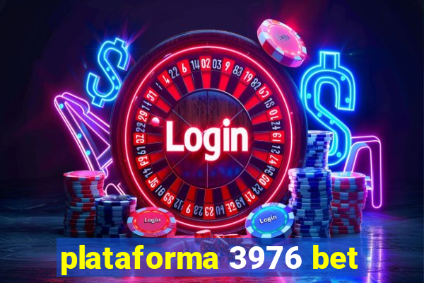 plataforma 3976 bet